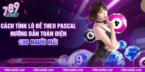 Cách tính lô đề theo Pascal: Hướng dẫn toàn diện cho người mới