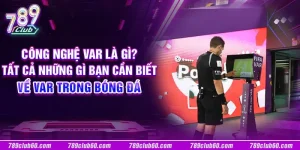 Công nghệ VAR là gì? Tất cả những gì bạn cần biết về VAR trong bóng đá